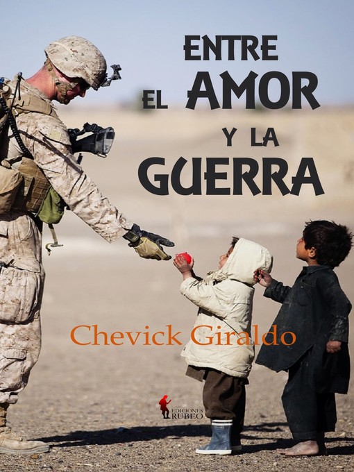 Title details for Entre el amor y la guerra by Chevik Giraldo - Available